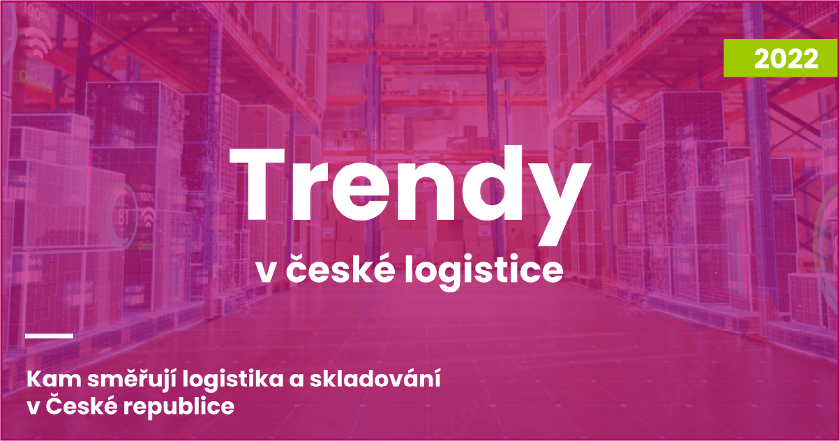 AKTUÁLNĚ: Unikátní studie Trendy v české logistice 2022 je venku! Navazuje na úspěšnou verzi z roku 2020 a právě teď je zdarma ke stažení.